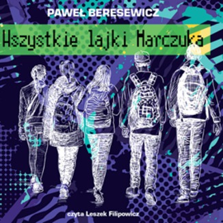 Wszystkie lajki Marczuka Pawe Bersewicz - okadka audiobooka MP3