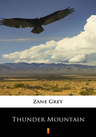 Thunder Mountain Zane Grey - okadka ebooka