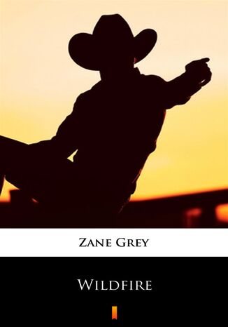 Wildfire Zane Grey - okadka ebooka