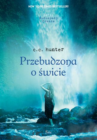 Wodospady Cienia (Tom 2). Przebudzona o świcie
