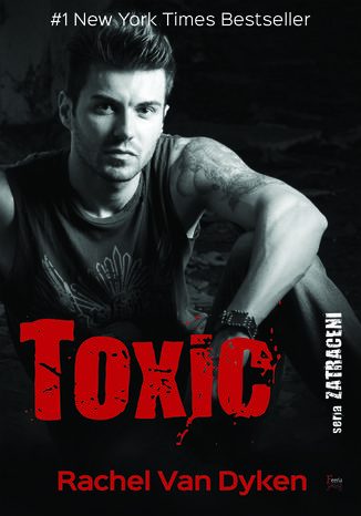 Zatraceni (Tom 2). Toxic