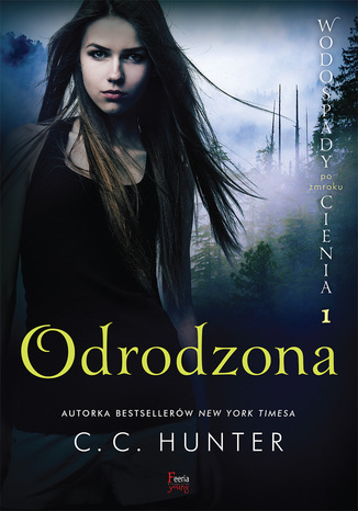 Wodospady Cienia po zmroku (Tom 1). Odrodzona