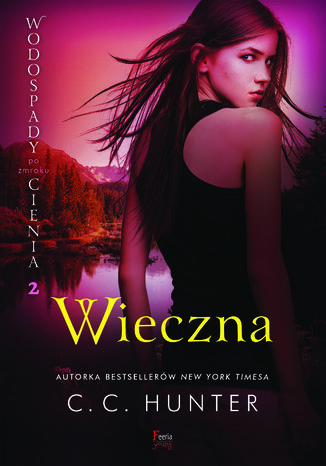 Wodospady Cienia po zmroku (Tom 2). Wieczna