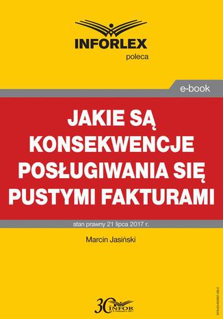 Jakie s konsekwencje posugiwania si pustymi fakturami Marcin Jasiski - okadka audiobooks CD