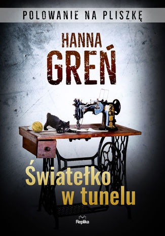 Światełko w tunelu. Polowanie na Pliszkę