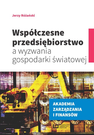 Współczesne przedsiębiorstwo a wyzwania gospodarki światowej Jerzy Różański - okładka książki