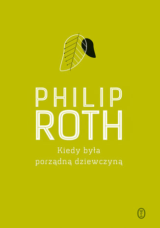 Kiedy bya porzdn dziewczyn Philip Roth - okadka ebooka