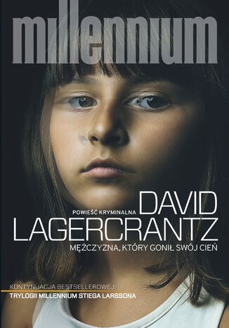 Millennium (tom 5). Mczyzna, ktry goni swj cie David Lagercrantz - okadka ebooka