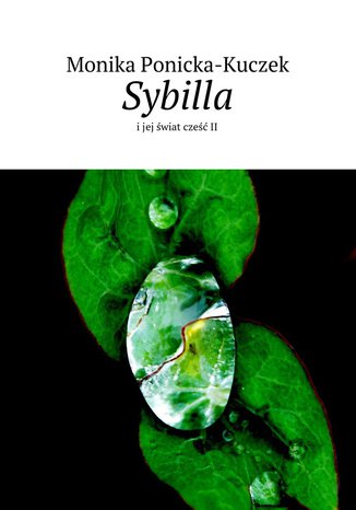 Sybilla ijej wiat: czeII Monika Ponicka-Kuczek - okadka audiobooks CD