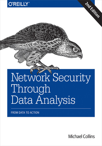 Network Security Through Data Analysis. From Data to Action. 2nd Edition
