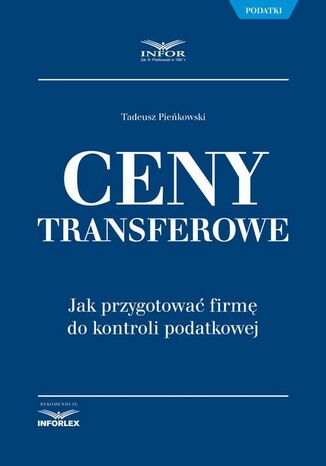 Ceny transferowe. Jak przygotować firmę do kontroli podatkowej