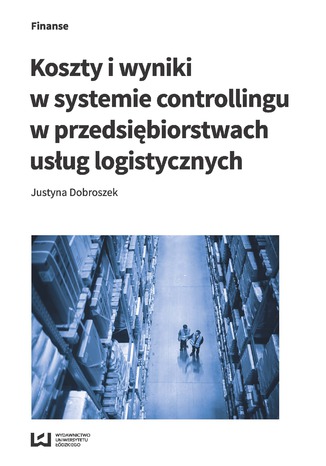 Koszty i wyniki w systemie controllingu w przedsiębiorstwach usług logistycznych Justyna Dobroszek - okładka audiobooks CD