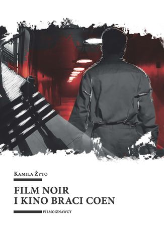 Film noir i kino braci Coen Kamila yto - okadka ebooka