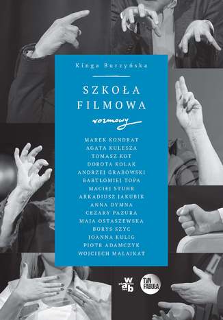 Szkoła filmowa. Rozmowy