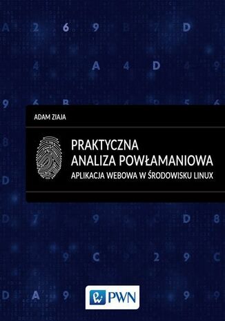 Praktyczna analiza powłamaniowa