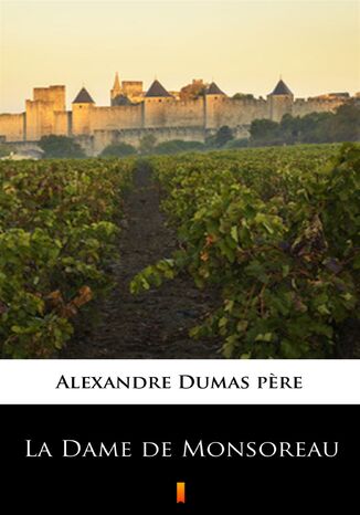 La Dame de Monsoreau Alexandre Dumas pere - okadka ebooka