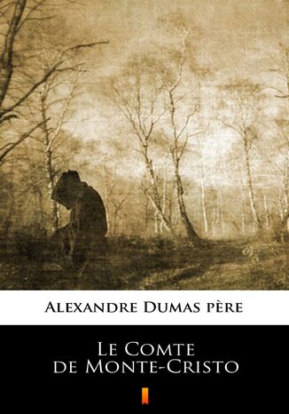 Le Comte de Monte-Cristo Alexandre Dumas pere - okadka ebooka