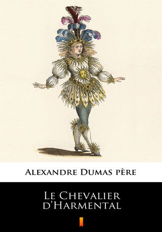 Le Chevalier dHarmental Alexandre Dumas pere - okadka ebooka
