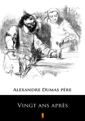 Vingt ans apres Alexandre Dumas pere - okadka ebooka