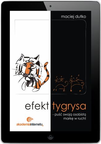 Efekt tygrysa - puść swoją osobistą markę w ruch!
