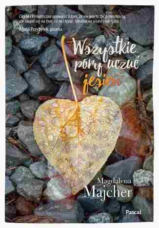 Wszystkie pory uczu. Jesie Magdalena Majcher - okadka ksiki
