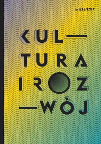 Kultura i Rozwj nr 1(2)/2017 Jerzy Hausner - okadka ebooka