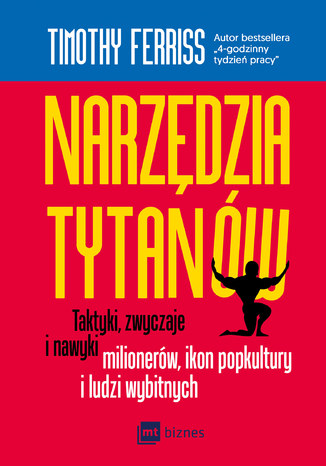 Narzędzia Tytanów Timothy Ferriss. Ebook - Księgarnia ekonomiczna  Onepress.pl