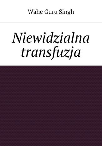 Niewidzialna transfuzja