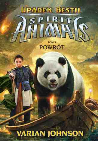 Spirit Animals. Upadek bestii. Powrót. T. 3