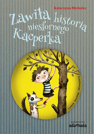 Zawiła historia niesfornego Kacperka Katarzyna Michalec - okładka audiobooks CD