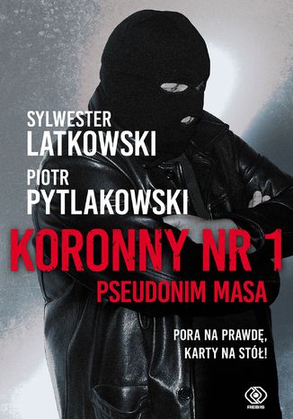 Koronny nr 1. Pseudonim Masa Sylwester Latkowski, Piotr Pytlakowski - okładka audiobooka MP3