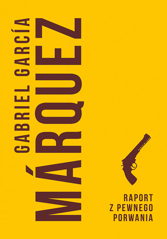 Raport z pewnego porwania Gabriel Garcia Marquez - okładka ebooka