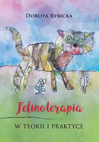 Felinoterapia w teorii i praktyce Dorota Rybicka - okadka audiobooks CD