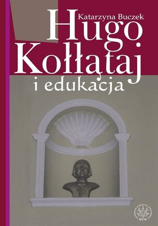 Hugo Kołłątaj i edukacja
