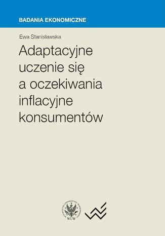 Adaptacyjne uczenie si a oczekiwania inflacyjne konsumentw Ewa Stanisawska - okadka audiobooka MP3