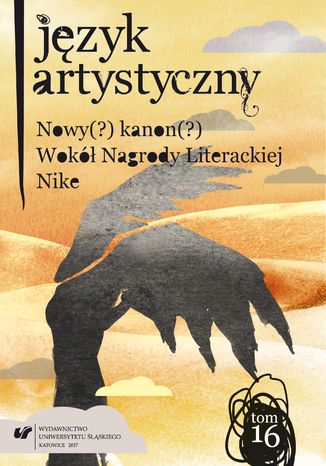 'Jzyk Artystyczny'. T. 16: Nowy (?) Kanon (?) Wok Nagrody Literackiej 'Nike' red. Artur Rejter - okadka ebooka