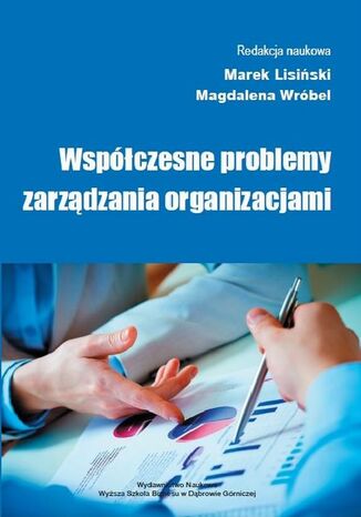 Współczesne problemy zarządzania organizacjami