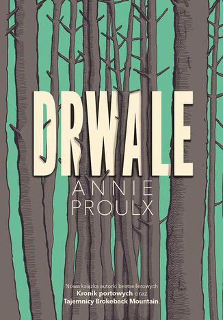 Drwale Annie Proulx - okadka ebooka