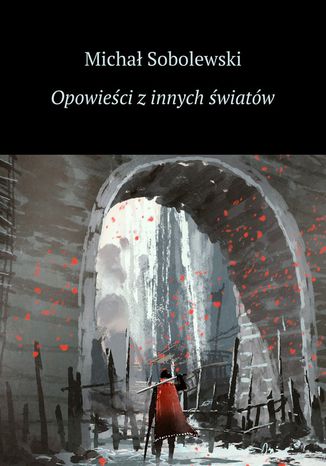 Opowieci z innych wiatw Micha Sobolewski - okadka audiobooks CD