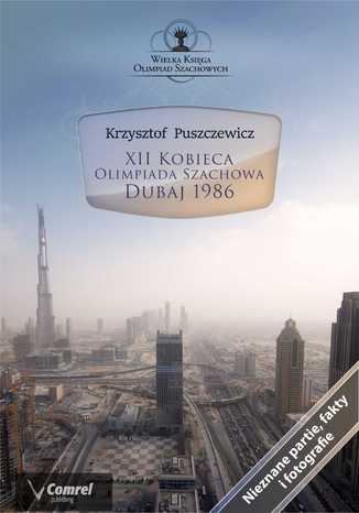 XII Kobieca Olimpiada Szachowa - Dubaj 1986