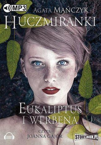 Okładka: Huczmiranki Tom 1 Eukaliptus i werbena