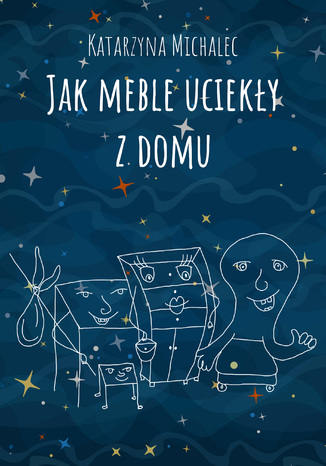 Jak meble uciekły z domu Katarzyna Michalec - okładka ebooka