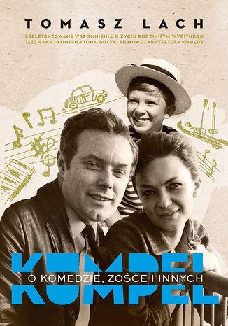 Kumpel. O Komedzie, Zośce i innych