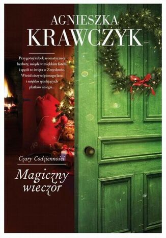 Czary codziennoci Tom 4 Magiczny wieczr Agnieszka Krawczyk - okadka audiobooka MP3