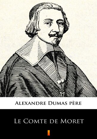 Le Comte de Moret Alexandre Dumas pere - okadka audiobooks CD