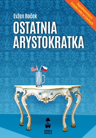 Arystokratka. Tom 1. Ostatnia arystokratka