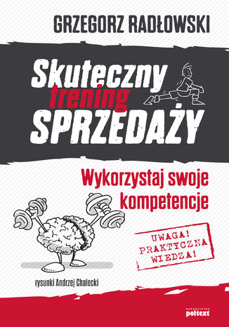 Skuteczny trening sprzedaży. Wykorzystaj swoje kompetencje