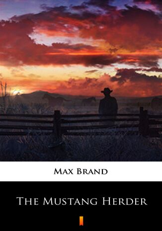 The Mustang Herder Max Brand - okadka ebooka