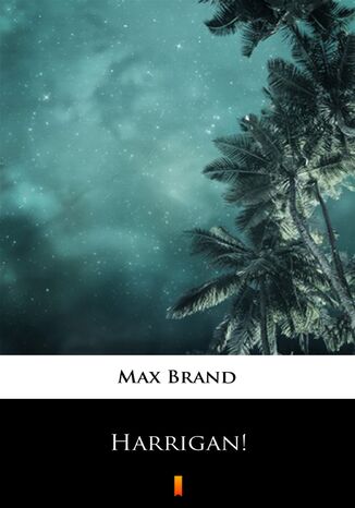 Harrigan! Max Brand - okadka audiobooks CD