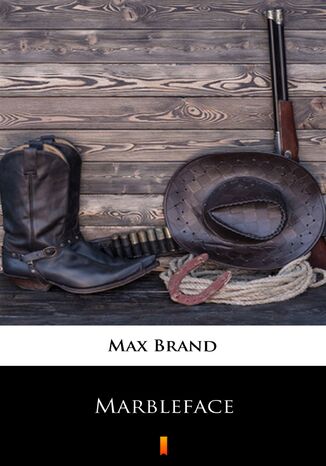 Marbleface Max Brand - okadka ebooka
